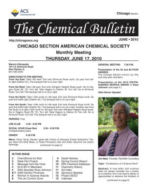 The Chemical Bulletin JUNE • 2010 CHICAGO SECTION AMERICAN CHEMICAL SOCIETY Monthly Meeting THURSDAY, JUNE 17, 2010