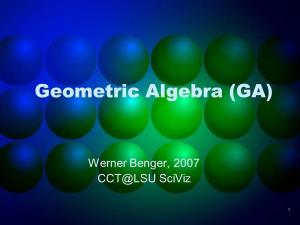 Geometric Algebra (GA)