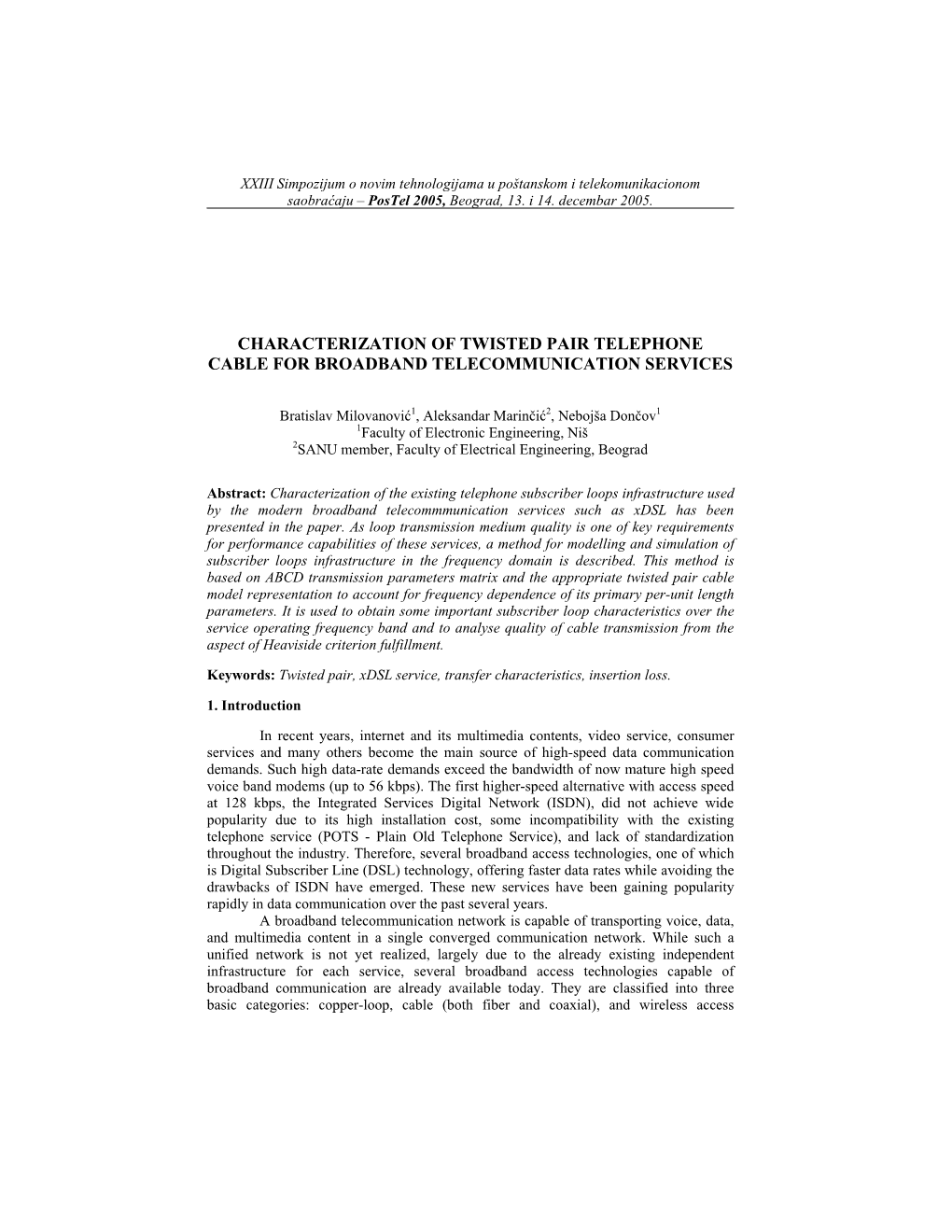 Characterization of Twisted Pair Telephone Cable for Broadband Telecommunication Services