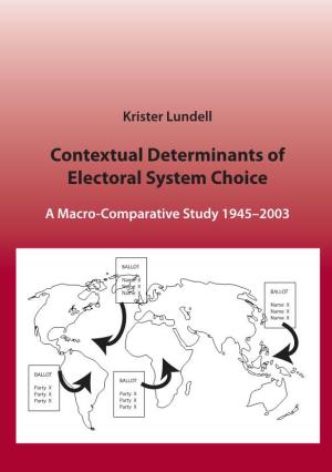 Contextual Determinants of Electoral System Choice