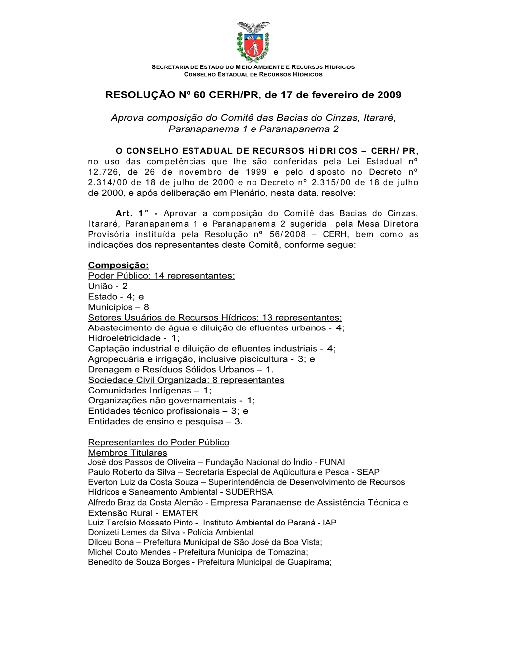 RESOLUÇÃO Nº 60 CERH/PR, De 17 De Fevereiro De 2009 Aprova