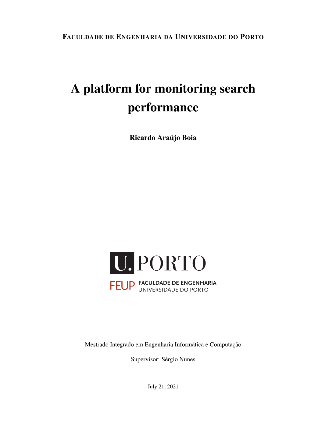 A Platform for Monitoring Search Performance