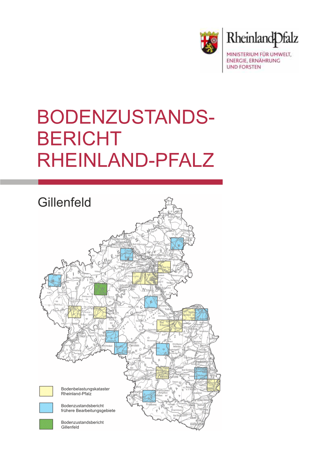 Hintergrundwerte Der Böden Von Rheinland-Pfalz.- 247 S.; Mainz (Ministe- Rium Für Wirtschaft, Klimaschutz, Energie Und Landesplanung Rheinland-Pfalz)