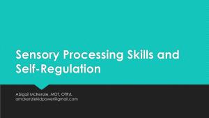 Sensory Processing Skills and Self-Regulation