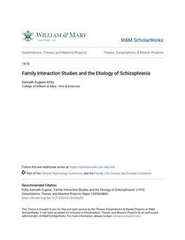 Family Interaction Studies and the Etiology of Schizophrenia