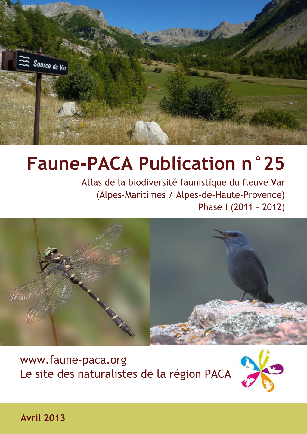 Faune-PACA Publication N°25 Atlas De La Biodiversité Faunistique Du Fleuve Var (Alpes-Maritimes / Alpes-De-Haute-Provence) Phase I (2011 – 2012)