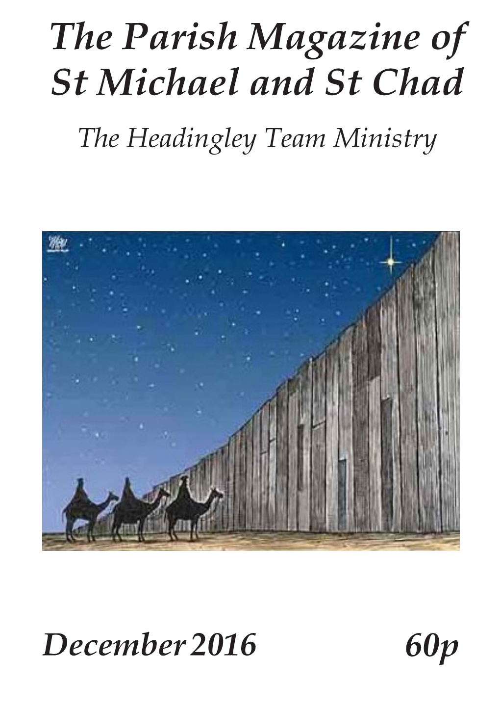 The Parish Magazine of St Michael and St Chad the Headingley Team Ministry