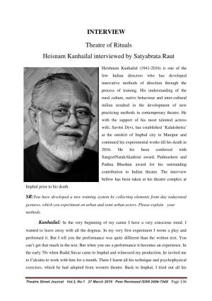 INTERVIEW Theatre of Rituals Heisnam Kanhailal Interviewed By