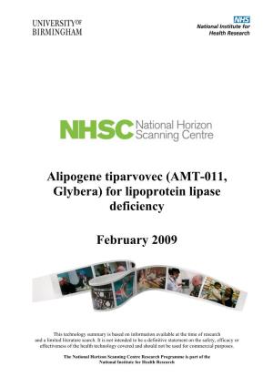 Alipogene Tiparvovec (AMT-011, Glybera) for Lipoprotein Lipase Deficiency