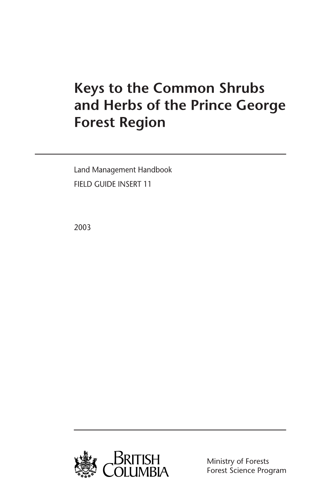 Keys to the Common Shrubs and Herbs of the Prince George Forest Region