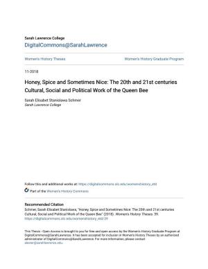 Honey, Spice and Sometimes Nice: the 20Th and 21St Centuries Cultural, Social and Political Work of the Queen Bee