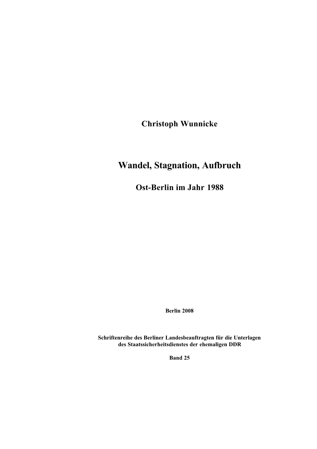 Wandel, Stagnation, Aufbruch