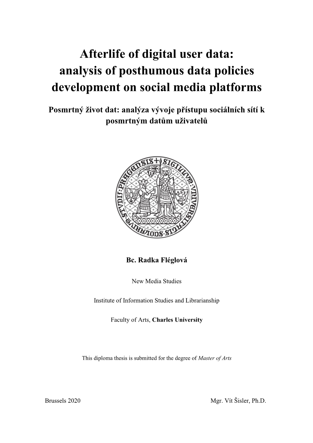 Afterlife of Digital User Data: Analysis of Posthumous Data Policies Development on Social Media Platforms