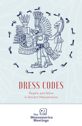 The 2019 Mesoamerica Meetings Dress Codes