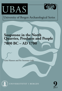 Soapstone in the North Quarries, Products and People 7000 BC – AD 1700