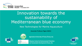Innovation Towards the Sustainability of Mediterranean Blue Economy New Technologies for Marine Aquaculture