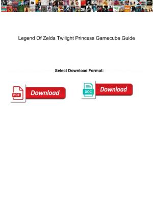 Legend of Zelda Twilight Princess Gamecube Guide