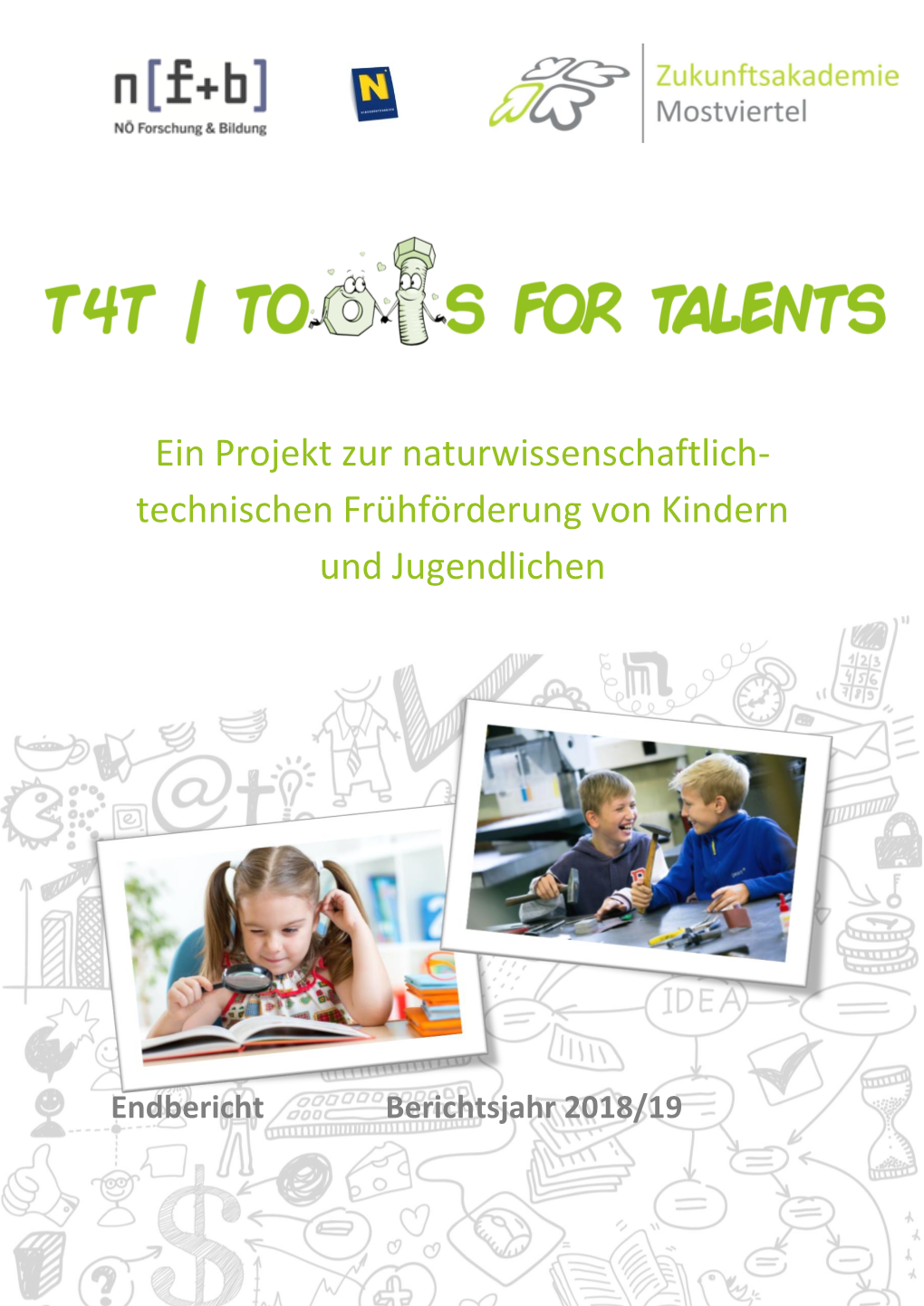 Ein Projekt Zur Naturwissenschaftlich- Technischen Frühförderung Von Kindern Und Jugendlichen