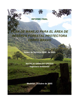 Plan De Manejo Para El Área De Reserva Forestal Protectora Cerro Bravo