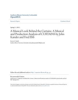 A Musical and Production Analysis of CURTAINS by John Kander and Fred Ebb Kevin A