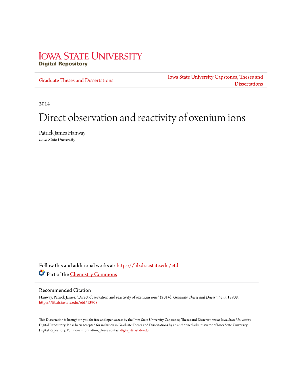 Direct Observation and Reactivity of Oxenium Ions Patrick James Hanway Iowa State University