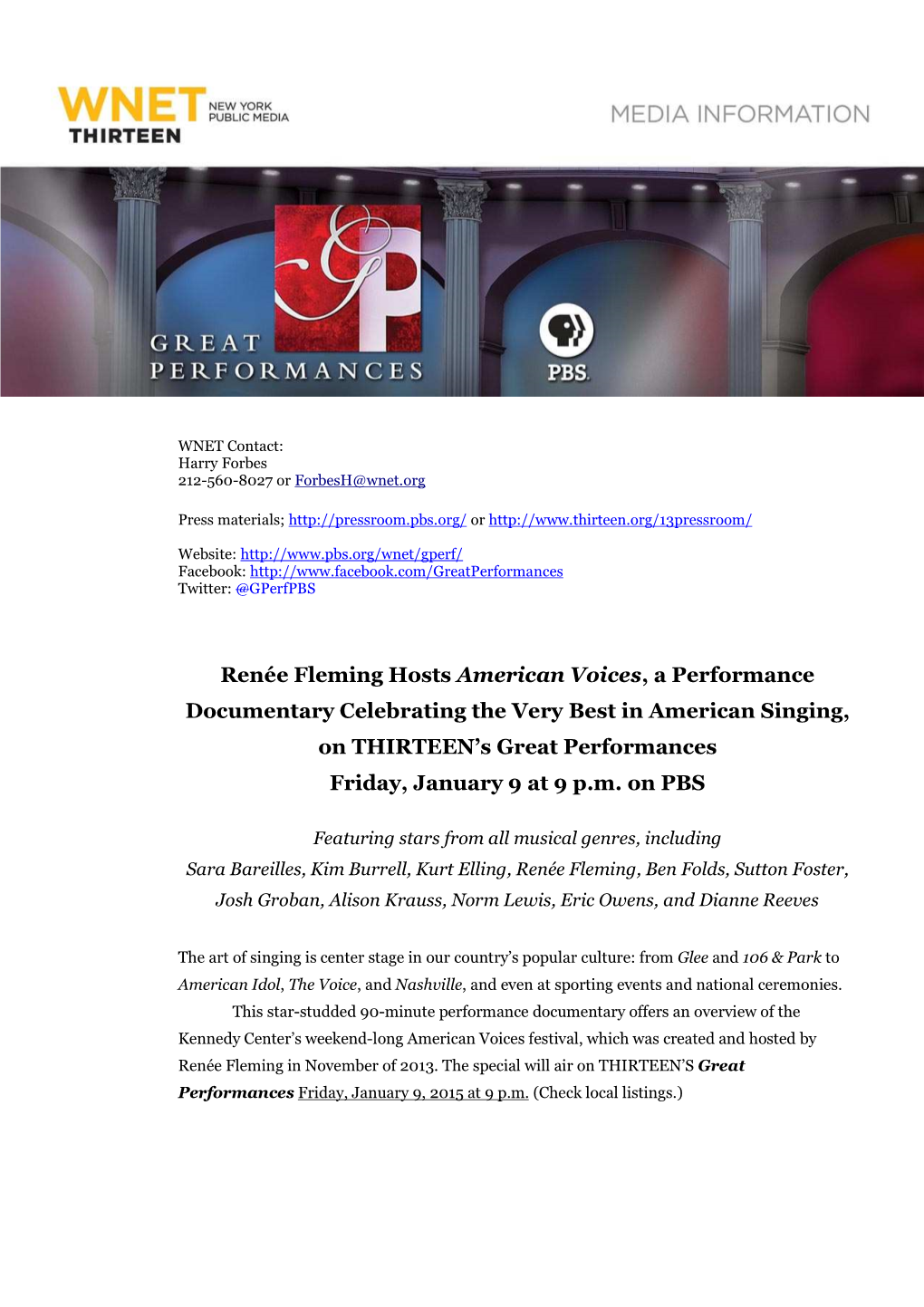 American Voices , a Performance Documentary Celebrating the Very Best in American Singing, on THIRTEEN’S Great Performances Friday, January 9 at 9 P.M