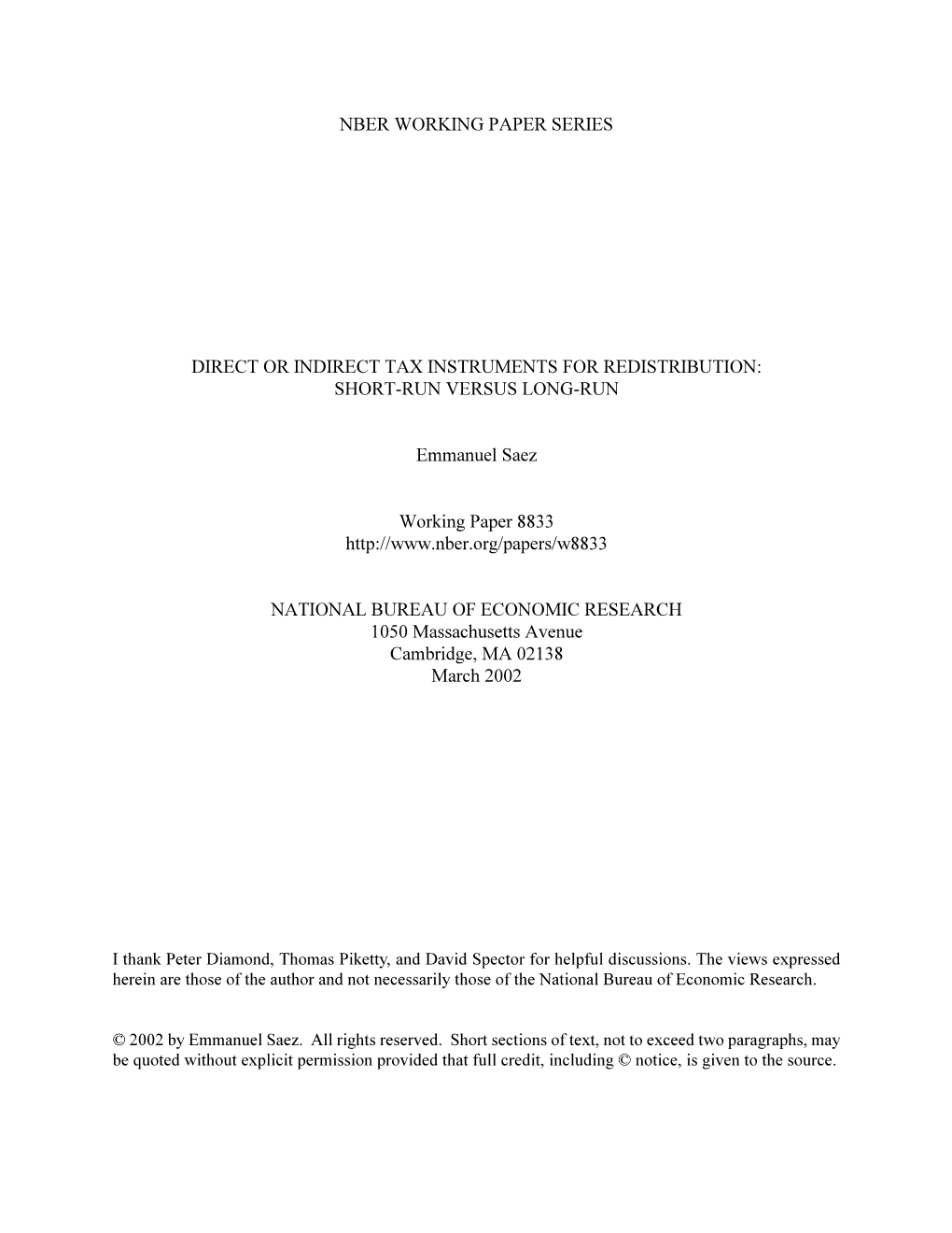 NBER WORKING PAPER SERIES DIRECT OR INDIRECT TAX INSTRUMENTS for REDISTRIBUTION: SHORT-RUN VERSUS LONG-RUN Emmanuel Saez Working