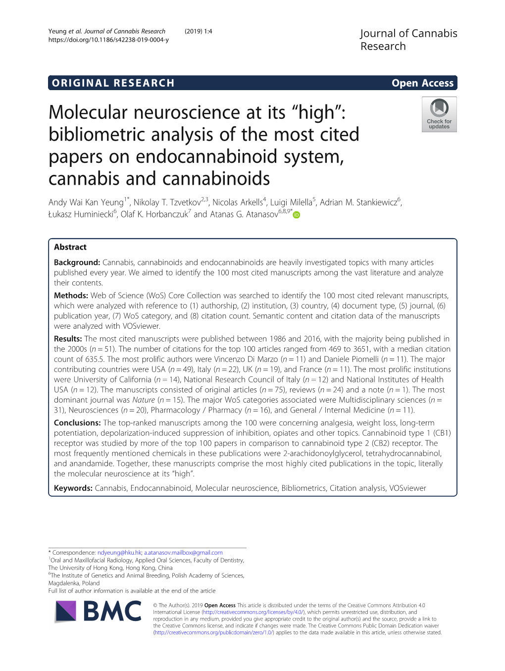 Bibliometric Analysis of the Most Cited Papers on Endocannabinoid System, Cannabis and Cannabinoids Andy Wai Kan Yeung1*, Nikolay T