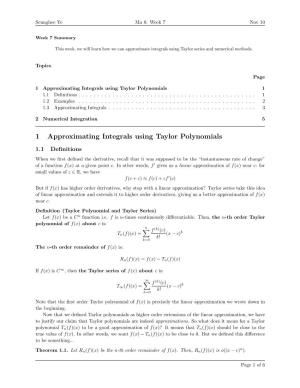 1 Approximating Integrals Using Taylor Polynomials 1 1.1 Deﬁnitions