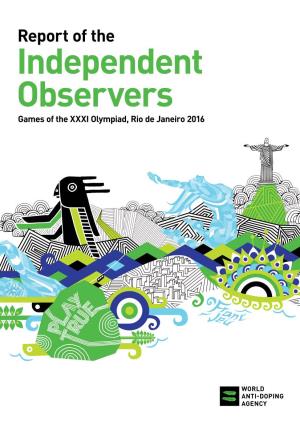 Report of the Independent Observers Games of the XXXI Olympiad, Rio De Janeiro 2016