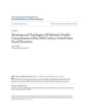 Meanings and Typologies of Duboisian Double Consciousness Within 20Th Century United States Racial Dynamics Marc E