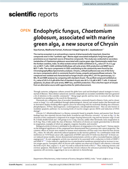 Endophytic Fungus, Chaetomium Globosum, Associated with Marine Green Alga, a New Source of Chrysin Siya Kamat, Madhuree Kumari, Kuttuvan Valappil Sajna & C