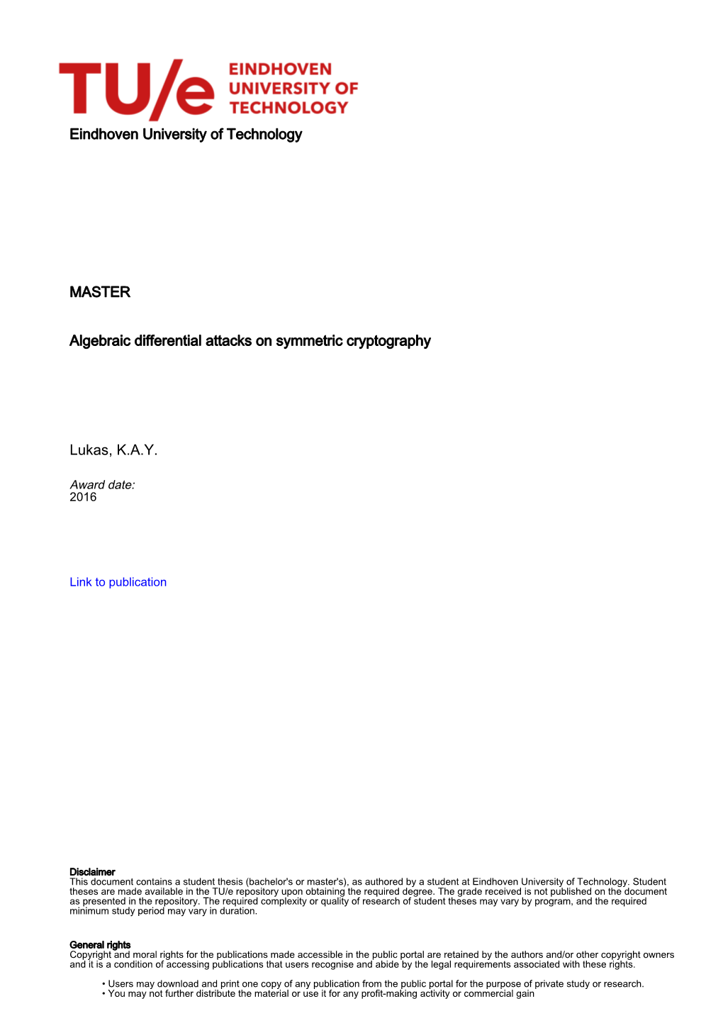 Algebraic Differential Attacks on Symmetric Cryptography