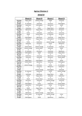 Agricar Division 1 2018/19 Sheet a Sheet B Sheet C Sheet D Thursday Angus Glens Letham Grange Edzell University 18Th Oct V V V V 8.15Pm St