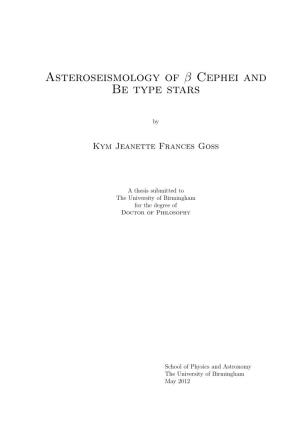 Asteroseismology of Β Cephei and Be Type Stars