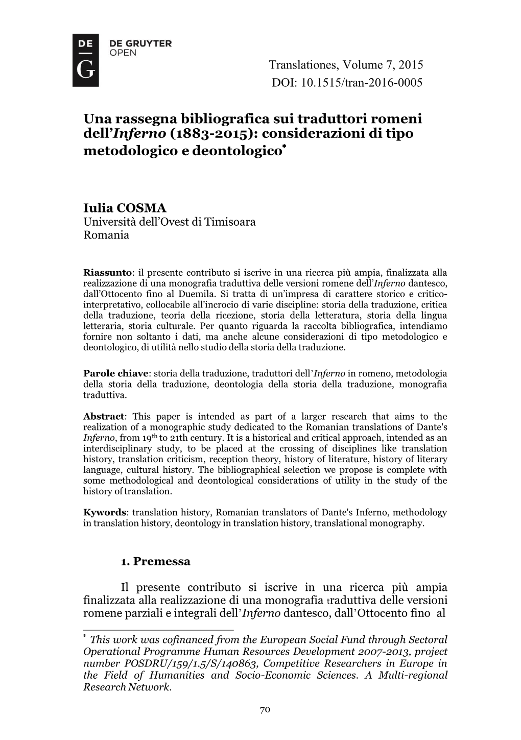 Considerazioni Di Tipo Metodologico E Deontologico, Di Utilità Nello Studio Della Storia Della Traduzione