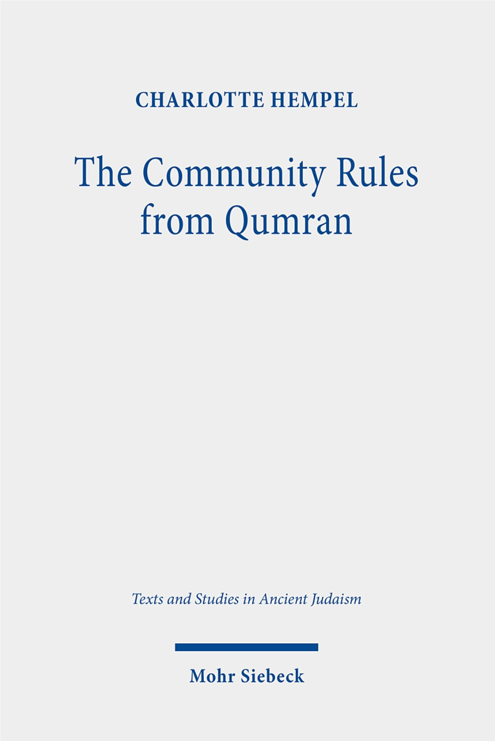 The Community Rules from Qumran a Commentary