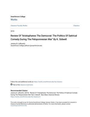 Review Of" Aristophanes the Democrat: the Politics of Satirical Comedy During the Peloponnesian War" by K. Sidwell
