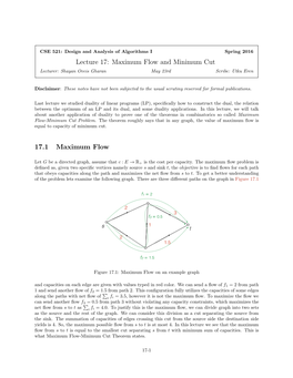 Lecture 17: Maximum Flow and Minimum Cut 17.1 Maximum Flow
