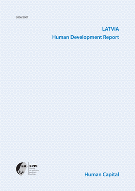 LATVIA Human Development Report Human Capital