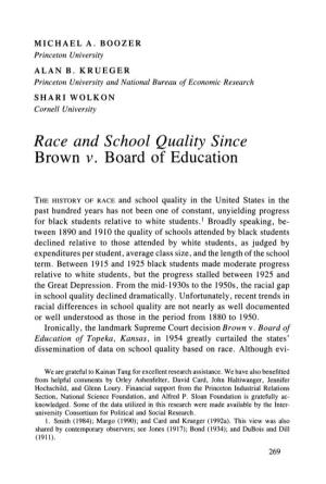 Race and School Quality Since Brown V. Board of Education