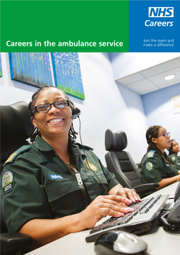 Careers in the Ambulance Service Make a Difference Careers in Healthcare Science 2