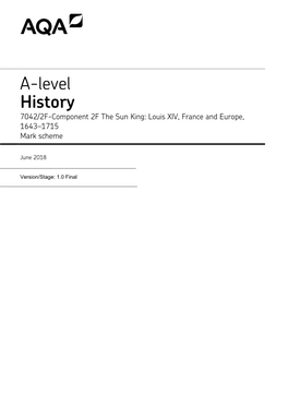 Mark Scheme (A-Level) : Component 2F the Sun King: Louis XIV, France