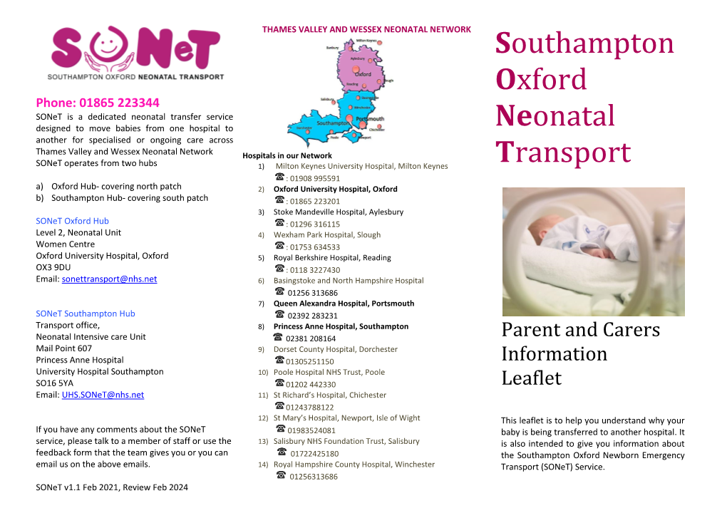 Sonet Is a Dedicated Neonatal Transfer Service Designed to Move Babies from One Hospital to Neonatal Another for Specialised Or Ongoing Care Across