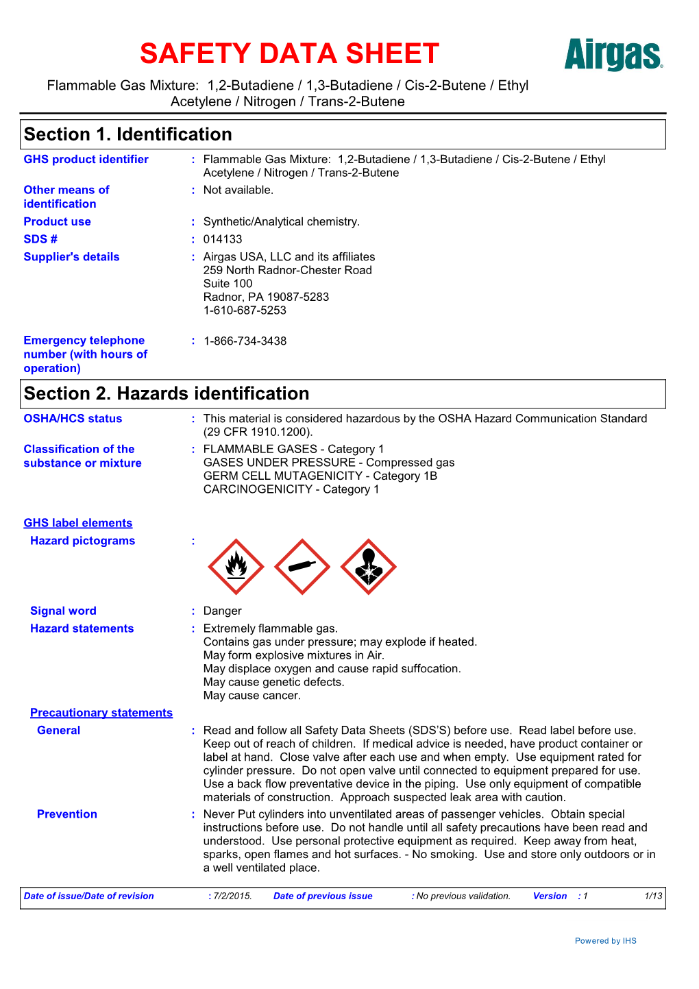 SAFETY DATA SHEET Flammable Gas Mixture: 1,2-Butadiene / 1,3-Butadiene / Cis-2-Butene / Ethyl Acetylene / Nitrogen / Trans-2-Butene Section 1