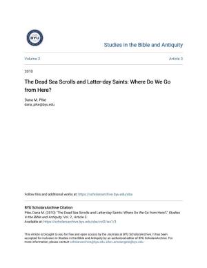 The Dead Sea Scrolls and Latter-Day Saints: Where Do We Go from Here?