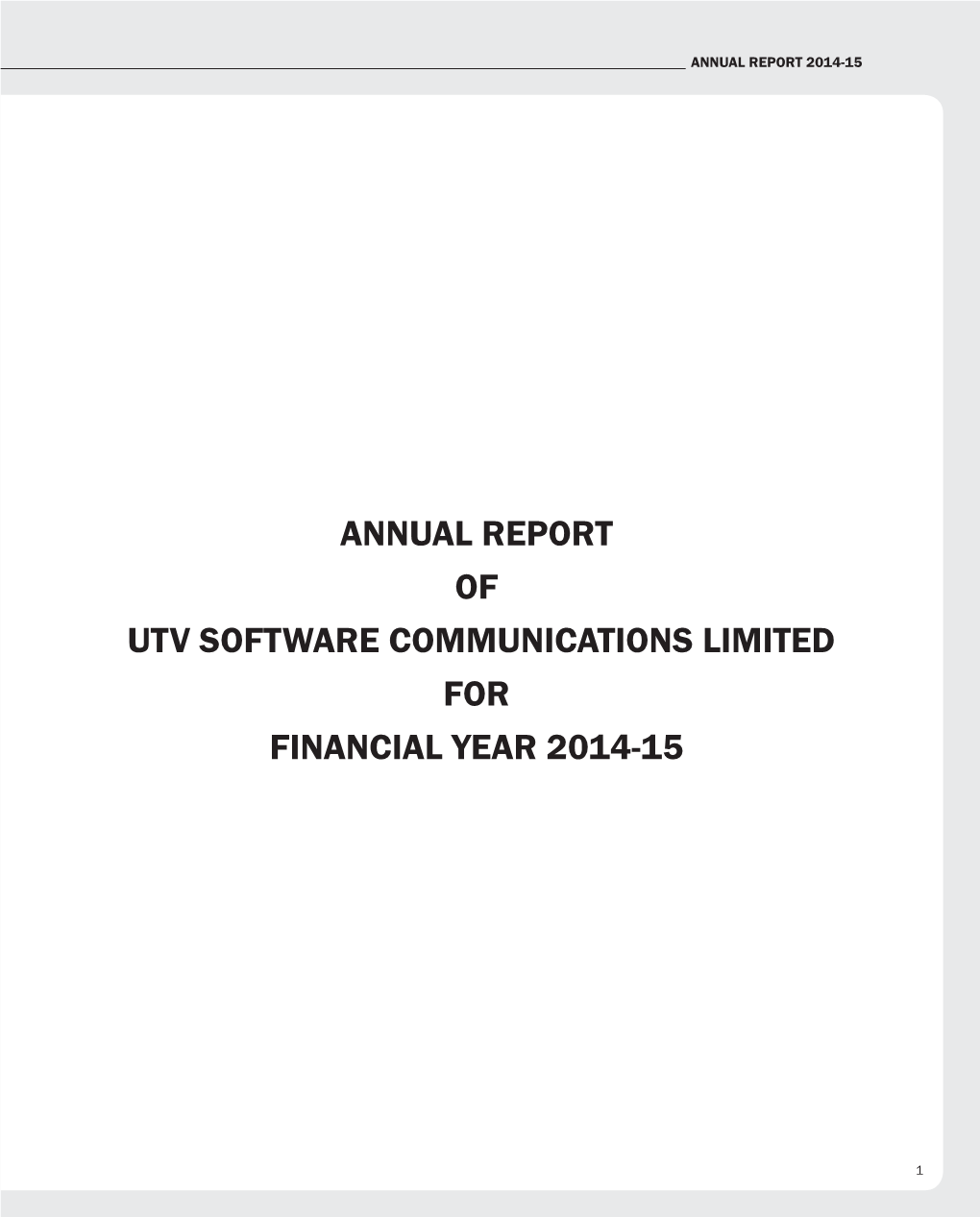 Annual Report of Utv Software Communications Limited for Financial Year 2014-15
