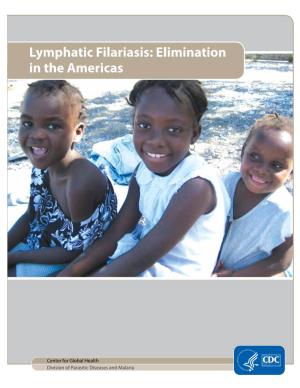 Lymphatic Filariasis: Elimination in the Americas