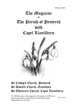 February 2006 the Magazine of the Parish of Pentyrch with Capel Llanilltern