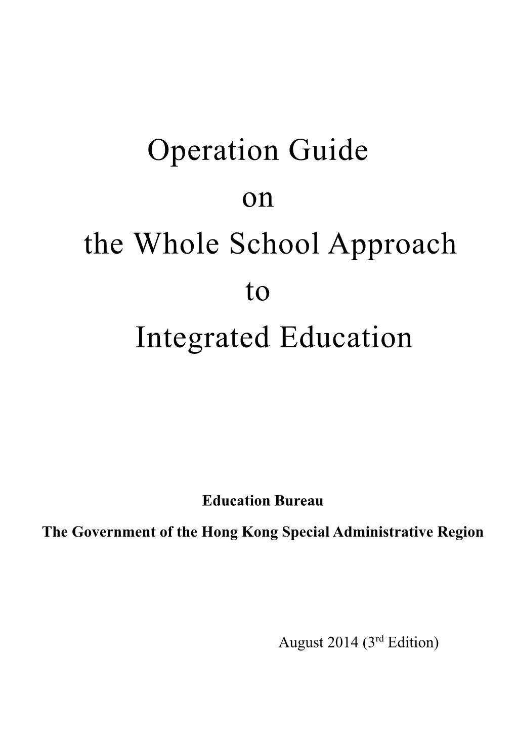 Operation Guide on the Whole School Approach to Integrated Education